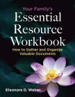 Your Family's Essential Resource Workbook By Eleonore D. Weber Cover Image