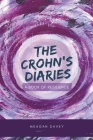 The Crohn's Diaries: A Book of Resilience Cover Image