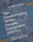 The Powersharing Series: People, Computers and You: A Resource Guide to the Complete Digital Edition Cover Image