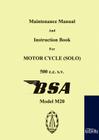 Maintenance Manual and Instruction Book for Motorcycle BSA M20 By Bsa Limited (Editor) Cover Image