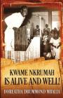 Kwame Nkrumah is Alive and Well! By Doreatha Drummond Mbalia Cover Image