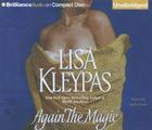 Again the Magic By Lisa Kleypas, Rosalyn Landor (Read by) Cover Image