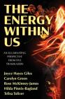 The Energy Within Us: An Illuminating Perspective from Five Trailblazers Cover Image