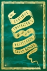 The Cautious Traveller's Guide to the Wastelands: A Novel By Sarah Brooks Cover Image