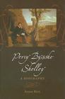 Percy Bysshe Shelley: A Biography By James Bieri Cover Image