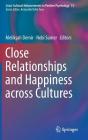 Close Relationships and Happiness Across Cultures (Cross-Cultural Advancements in Positive Psychology #13) Cover Image