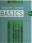 Computer Concepts Basics (Available Titles Skills Assessment Manager (Sam) - Office 20) By Dolores Wells Cover Image