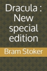 Dracula: New special edition By Bram Stoker Cover Image