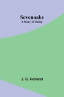 Sevenoaks: A Story of Today Cover Image