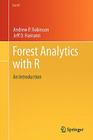 Forest Analytics with R: An Introduction (Use R!) By Andrew P. Robinson, Jeff D. Hamann Cover Image