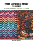 Zigzag and Torchon Ground Techniques: A Guide for Newbies to Bobbin Lace Book Cover Image