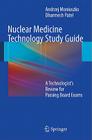 Nuclear Medicine Technology Study Guide: A Technologist's Review for Passing Board Exams Cover Image