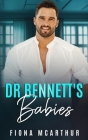 Dr Bennett's Babies By Fiona McArthur Cover Image