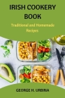 Irish Cookery Book: Traditional and Homemade Recipe Cover Image