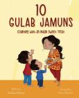 10 Gulab Jamuns: Counting with an Indian Sweet Treat Cover Image