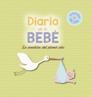 Diario de tu bebé: La aventura del primer año  By Lectio Ediciones Cover Image