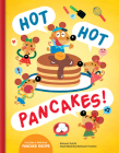 Hot Hot Pancakes! By Kimura Yuichi (Text by (Art/Photo Books)), Nishiuchi Toshio (Illustrator) Cover Image