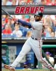 Atlanta Braves (Inside Mlb) By Brian Howell Cover Image