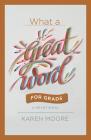What a Great Word for Grads: A Devotional Cover Image