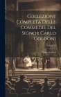 Collezione Completa Delle Commedie Del Signor Carlo Goldoni; Volume 22 Cover Image