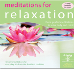 Meditations for Relaxation: Three Guided Meditations to Relax Body and Mind By Geshe Kelsang Gyatso Cover Image