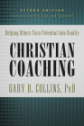 Christian Coaching: Helping Others Turn Potential Into Reality By Gary Collins Cover Image