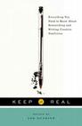 Keep It Real: Everything You Need to Know About Researching and Writing Creative Nonfiction Cover Image