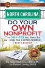 North Carolina Do Your Own Nonprofit: The Only GPS You Need for 501c3 Tax Exempt Approval By Kitty Bickford, Margaret Lawing Cover Image