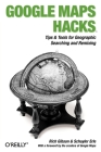Google Maps Hacks: Foreword by Jens & Lars Rasmussen, Google Maps Tech Leads Cover Image