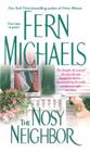 The Nosy Neighbor By Fern Michaels Cover Image
