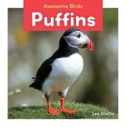 Puffins (Awesome Birds) By Leo Statts Cover Image