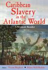 Caribbean Slavery in the Atlantic World: A Student Reader By Verene A. Shepherd, Hilary MCD Beckles Cover Image