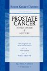 Prostate Cancer Totally Exposed & My Story By Roger Kenley Dawson Cover Image