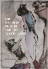 The Marquis de Sade and the Avant-Garde By Alyce Mahon Cover Image