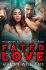 Fated Love: A BBW, BWWM Shifter Romance Boxed Set By Mary T. Williams Cover Image