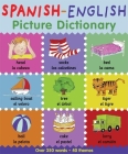 Spanish-English Picture Dictionary (First Bilingual Picture Dictionaries) By Catherine Bruzzone, Louise Millar, Susan Martineau, Louise Comfort (Illustrator) Cover Image
