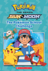 The Pokémon School Challenge (Pokémon: Alola Chapter Book) Cover Image