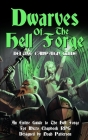 Dwarves of the Hell Forge: Deluxe Campaign Guide Cover Image