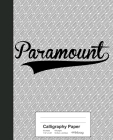 Calligraphy Paper: PARAMOUNT Notebook By Weezag Cover Image
