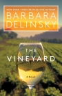 The Vineyard: A Novel By Barbara Delinsky Cover Image