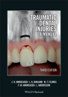 Traumatic Dental Injuries: A Manual [With DVD ROM] By Jens O. Andreasen, Leif K. Bakland, Maria Teresa Flores Cover Image