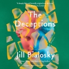 The Deceptions By Jill Bialosky, Elisabeth Rodgers (Read by) Cover Image