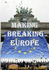 The Making and Breaking of Europe (Documentary) Cover Image