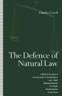 The Defence of Natural Law: A Study of the Ideas of Law and Justice in the Writings of Lon L. Fuller, Michael Oakeshot, F. A. Hayek, Ronald Dworki Cover Image
