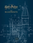 Harry Potter: The Blueprints By Insight Editions, Jody Revenson Cover Image