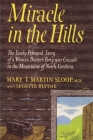 Miracle in the Hills: the Lively Personal Story of a Woman Doctor's Forty Year Crusade in the Mountains of North Carolina By Mary T. Martin Sloop, Legette Blythe Cover Image