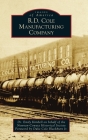 R.D. Cole Manufacturing Company (Images of America) Cover Image