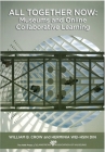 All Together Now: Museums and Online Collaborative Learning Cover Image
