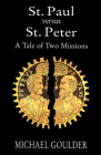 St. Paul Vs. St. Peter By Michael Goulder Cover Image