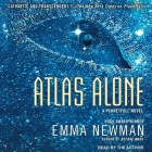 Atlas Alone (Planetfall #4) By Emma Newman, Emma Newman (Read by) Cover Image